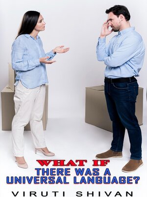 cover image of What If There Was a Universal Language?